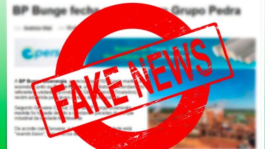 Fake News envolve JornalCana, BP Bunge e Pedra Agroindustrial